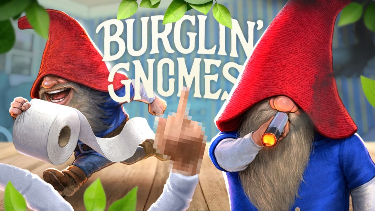 УГАР ДО СЛЕЗ! ГОЛЫЙ ДЕД ПРОТИВ ГНОМОВ - Burglin' Gnomes