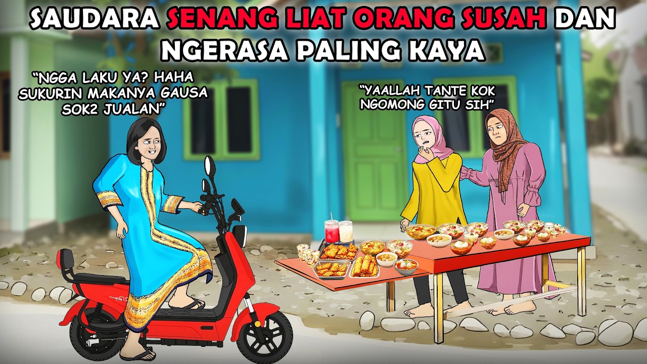 SAUDARA SENENG BANGET LIAT ORANG LAIN SUSAH DAN NGERASA DIRINYA PALING KAYA | ANIMASI AZAB