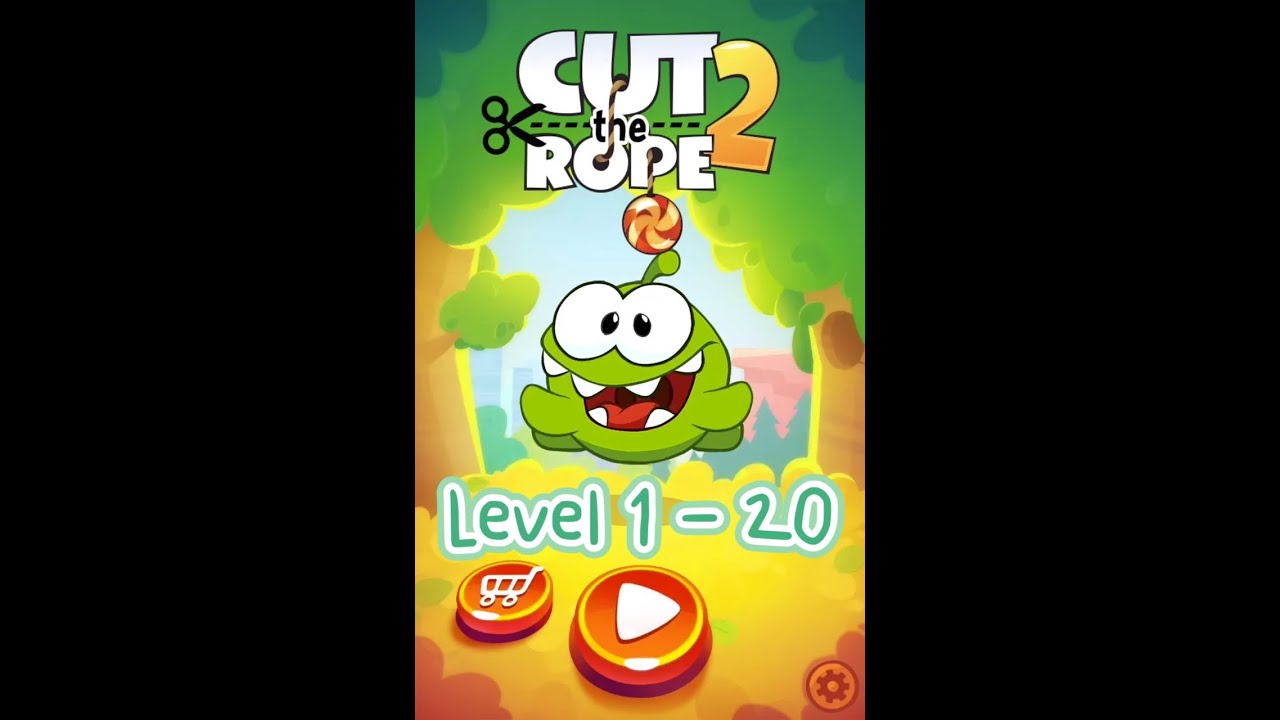 【Cut the rope 2】Level 1-20