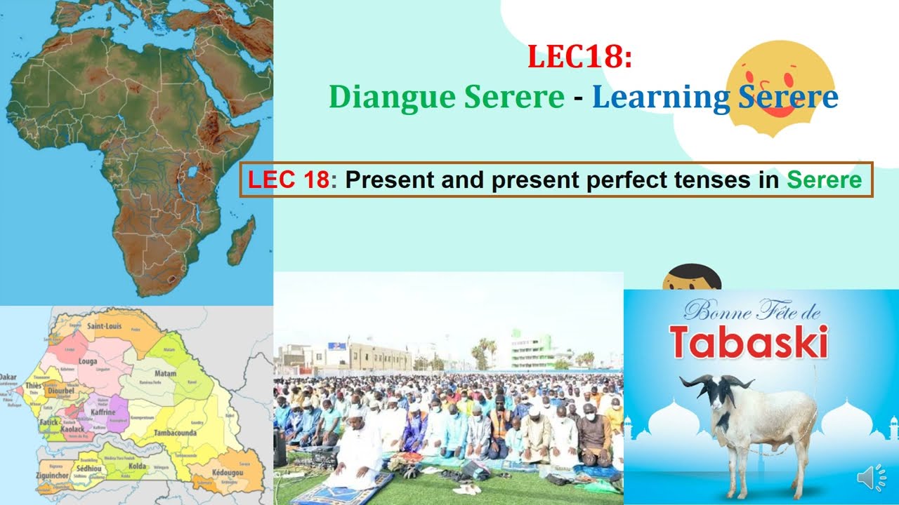 Serere Lesson 18 Eng: Present/present perfect in Serere Boug = like/love, Diang = learn & Gnam = eat
