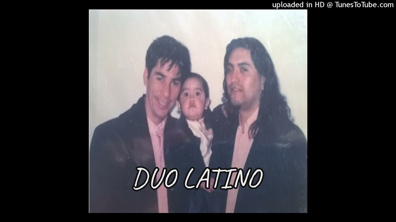 Duo Latino - Ojala Que No Puedas