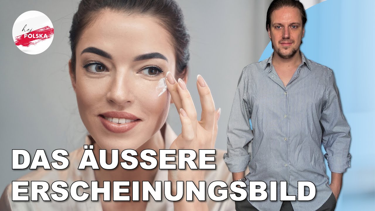 #78 Das äußere Erscheinungsbild | Polnische Grundlagen einfach erklärt