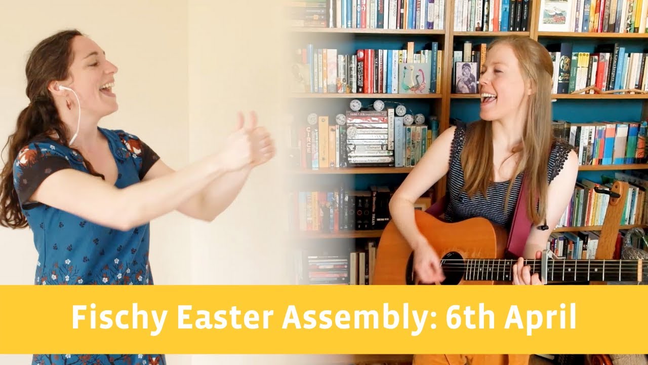 Fischy Music Easter Assembly (week 3)
