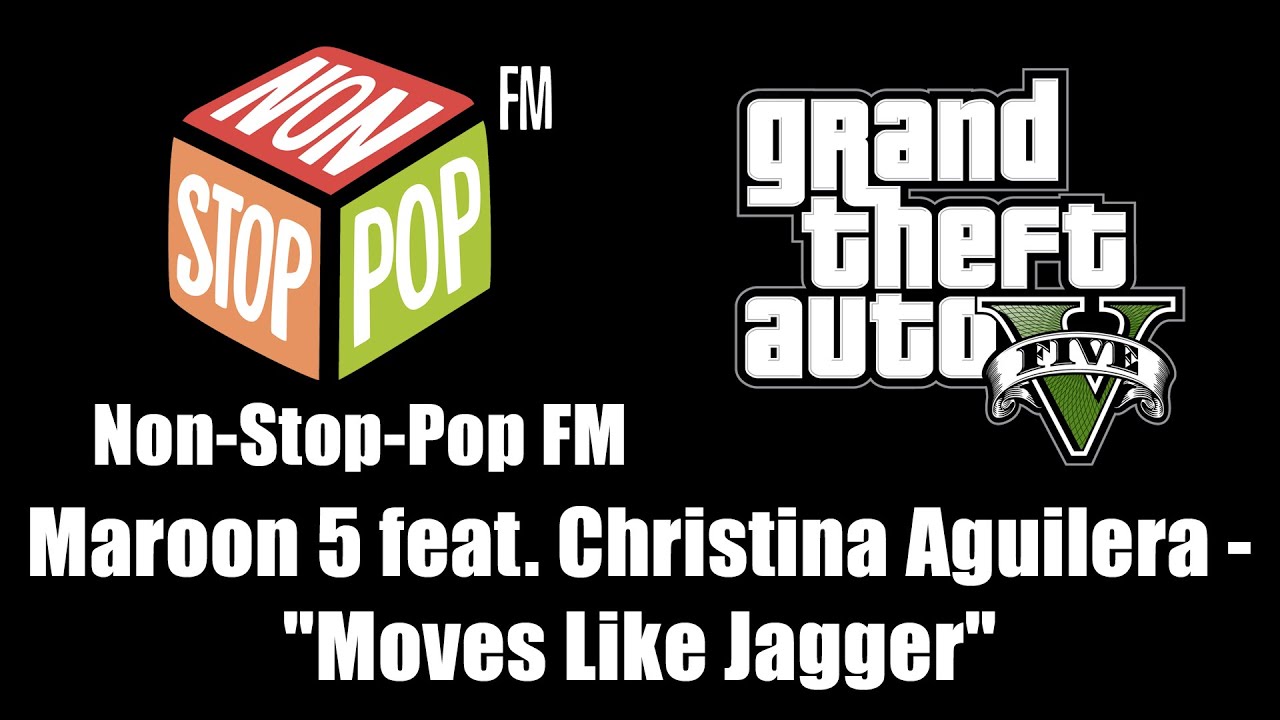 GTA V (GTA 5) - Non-Stop-Pop FM | Maroon 5 feat. Christina Aguilera - 