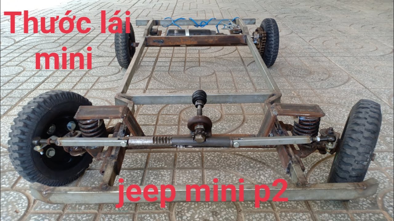 chế xe jeep phần2/ thước lái và cầu sau/make a jeep part 2 / steering wheel and rear axle