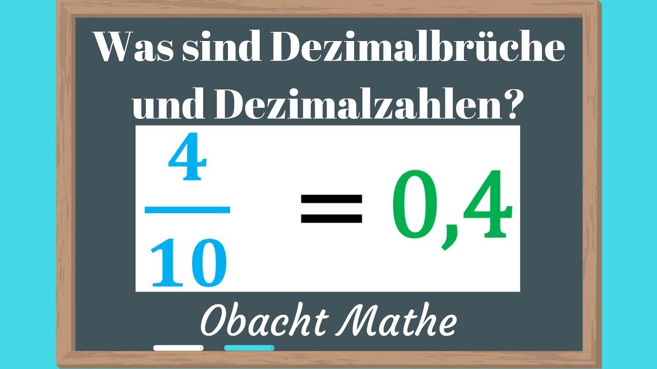 Was sind DEZIMALBRÜCHE und DEZIMALZAHLEN? Unterschied | schnell & einfach erklärt | ObachtMathe