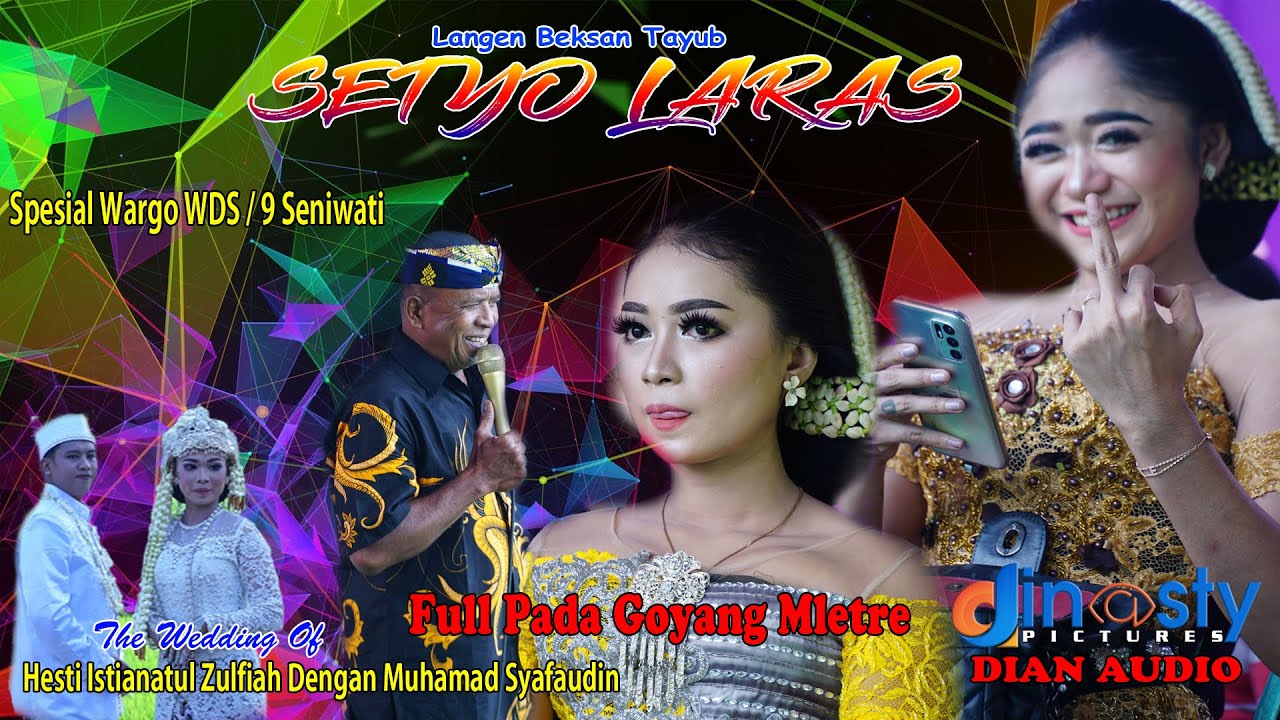 Live Langen Beksan Tayub SETYO LARAS // WARGO WDS // DINASTY PICTURE // DIAN Audio Full LIGHTING