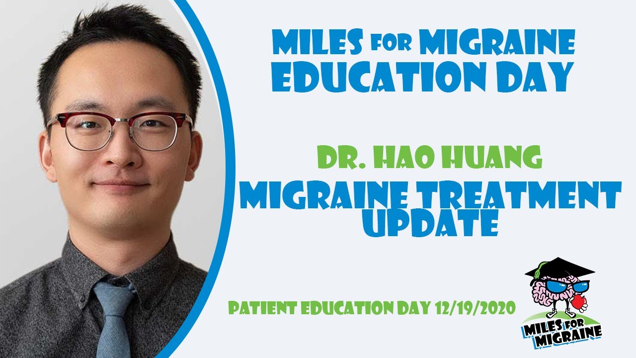 Dr. Hao Huang - Migraine Treatment Update