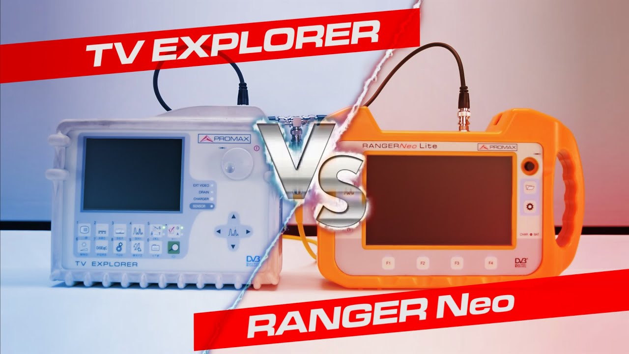 TV EXPLORER vs RANGER Neo: Face to face