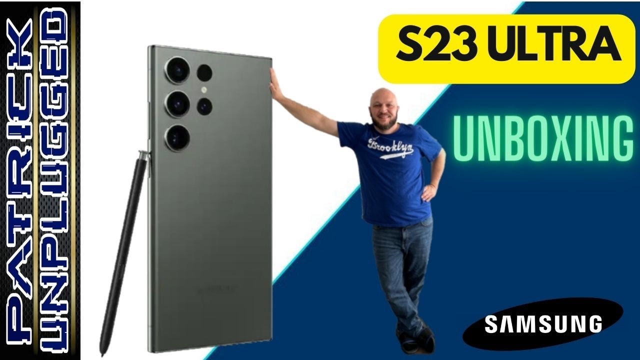 Unleashing the Beast: Unboxing the Samsung Galaxy S23 Ultra