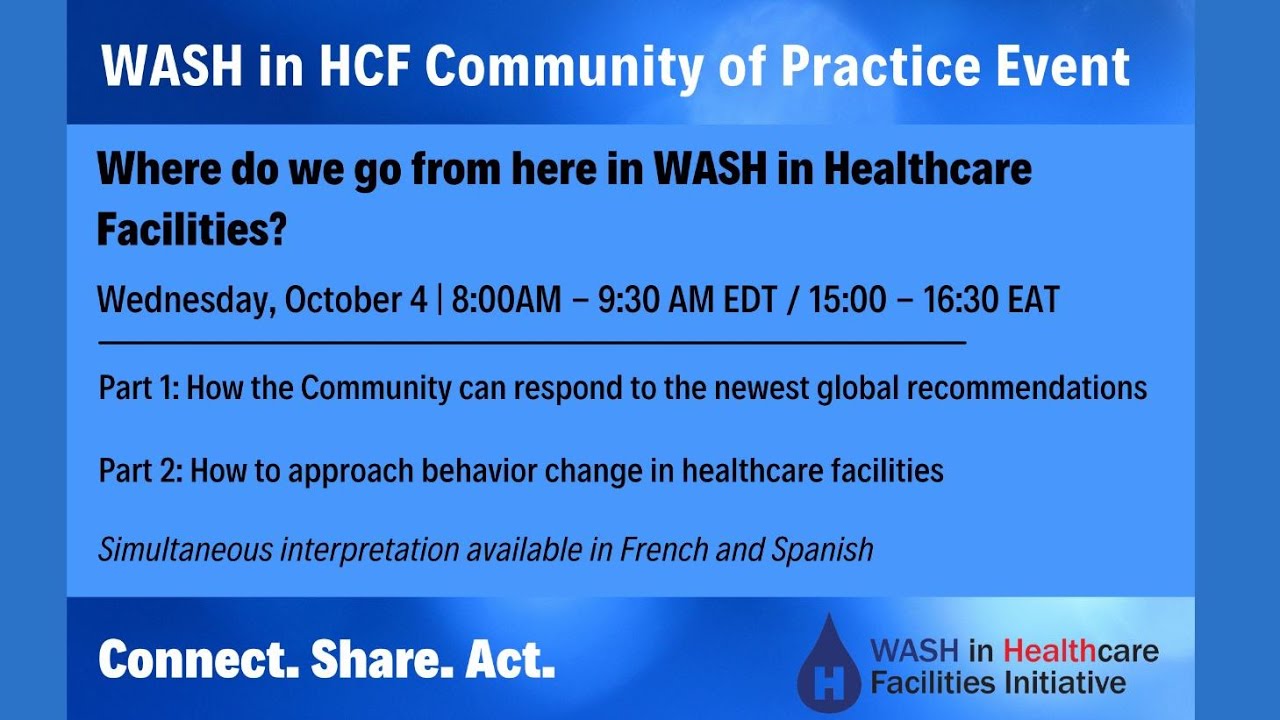 Where do we go from here in WASH in Healthcare Facilities?