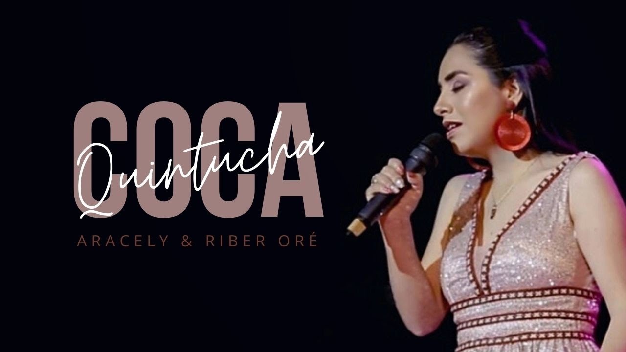 COCA QUINTUCHA | ARACELY & RIBER ORÉ | CONCIERTO EN VIVO | VOCES Y GUITARRAS DEL PERÚ