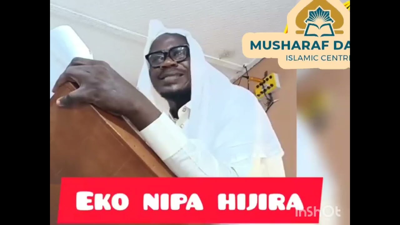 Ẹ̀kọ́ n&iacute;pa Hijirah                                       BY SHEIKH MUSHARAF ADEROGBA...