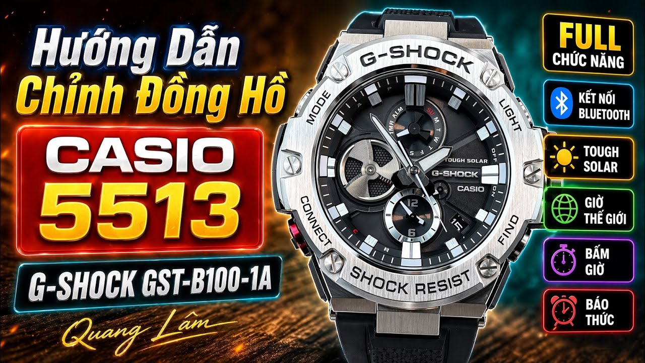 Hướng dẫn chỉnh đồng hồ Casio G-Shock GST-B100-1A | Module 5513 | Đồng Hồ Quang Lâm
