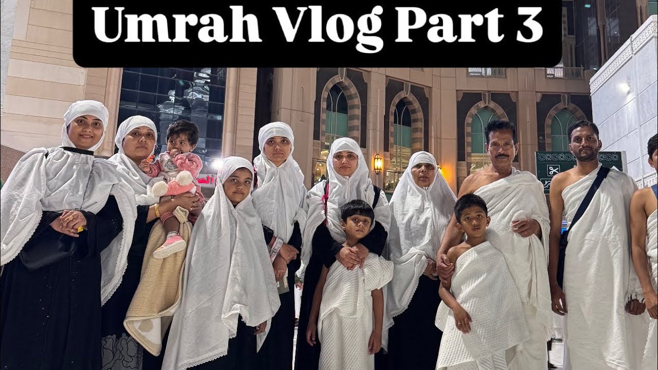 Umrah vlog part 3 performed on 11th and 12th Feb 2025 