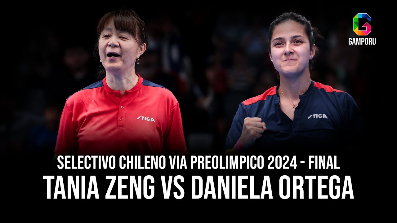 Tania Zeng vs Daniela Ortega | Final Selectivo Chile - Preolímpico 2024