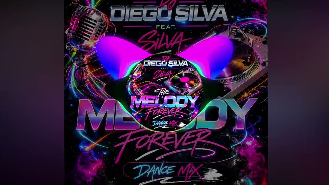 Mais uma Super Produção para vocês DJ Diego Silva Feat. Silva - The Melody ( Forever Dance Mix )