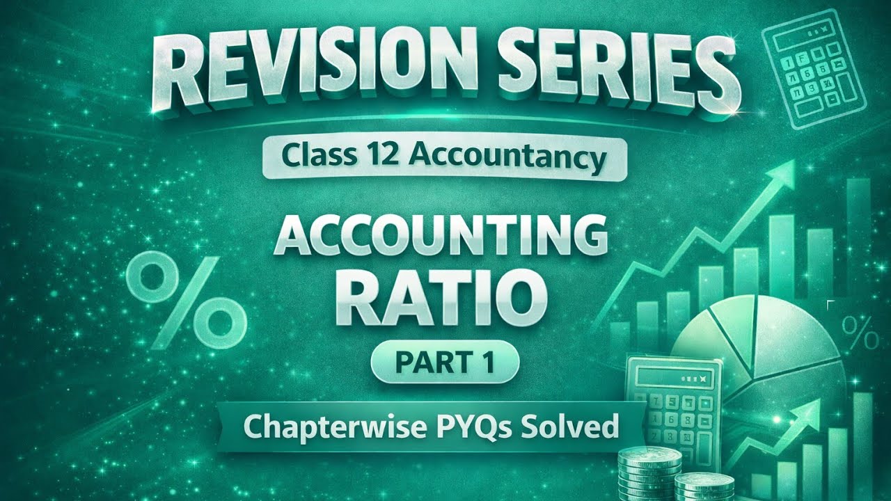 CLASS 12 ACCOUNTS  ACCOUNTING RATIOS REVISION MINKU NAIN  PYQS  PART 1