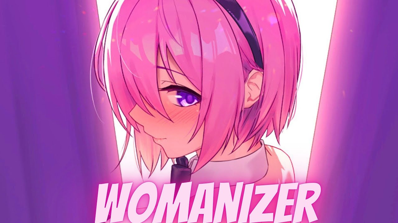 Nightcore - Womanizer