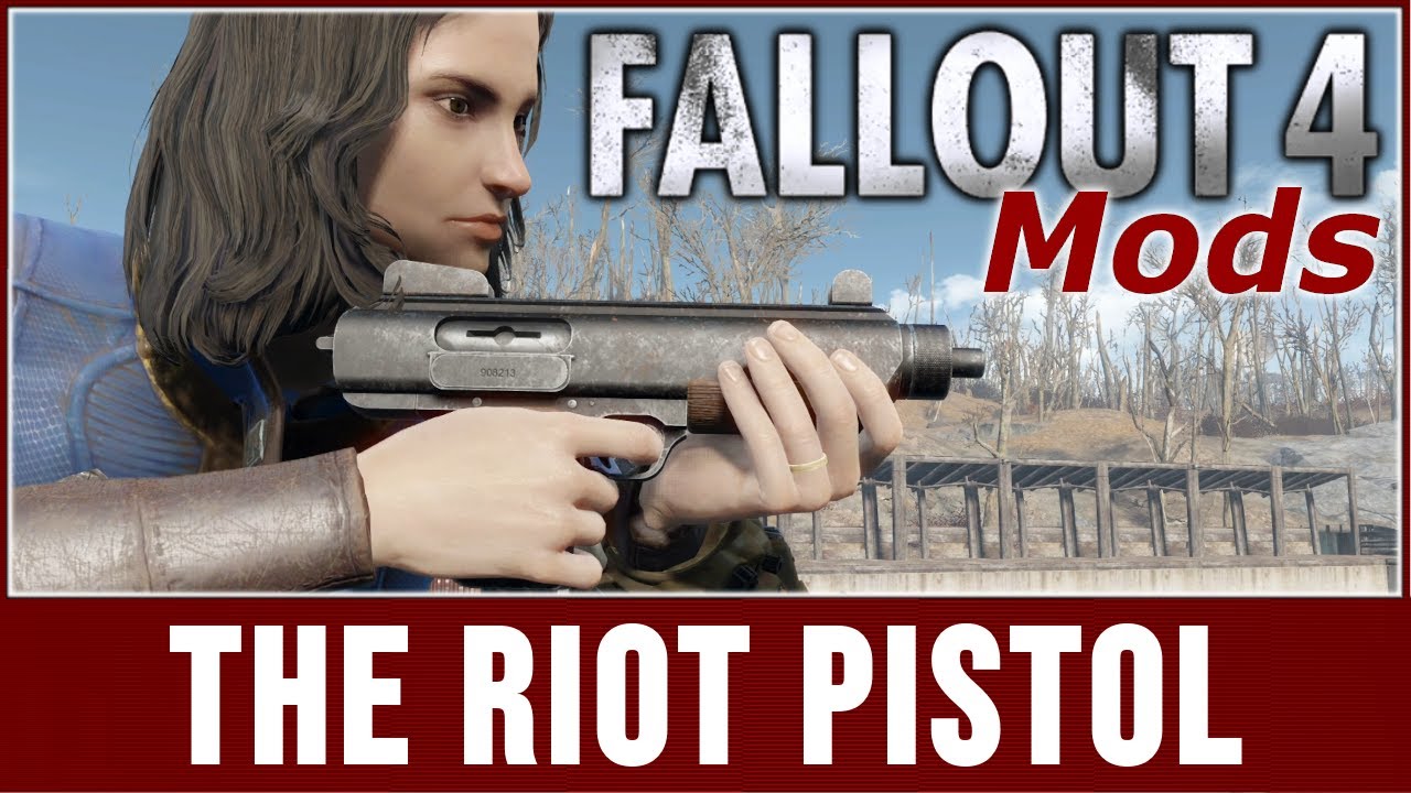 Fallout 4 Mods - The Riot Pistol