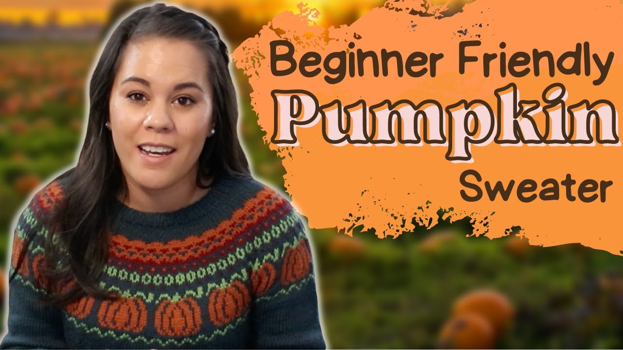 Easy Fall Pumpkin Knitted Sweater Pattern & Mushroom Sweater