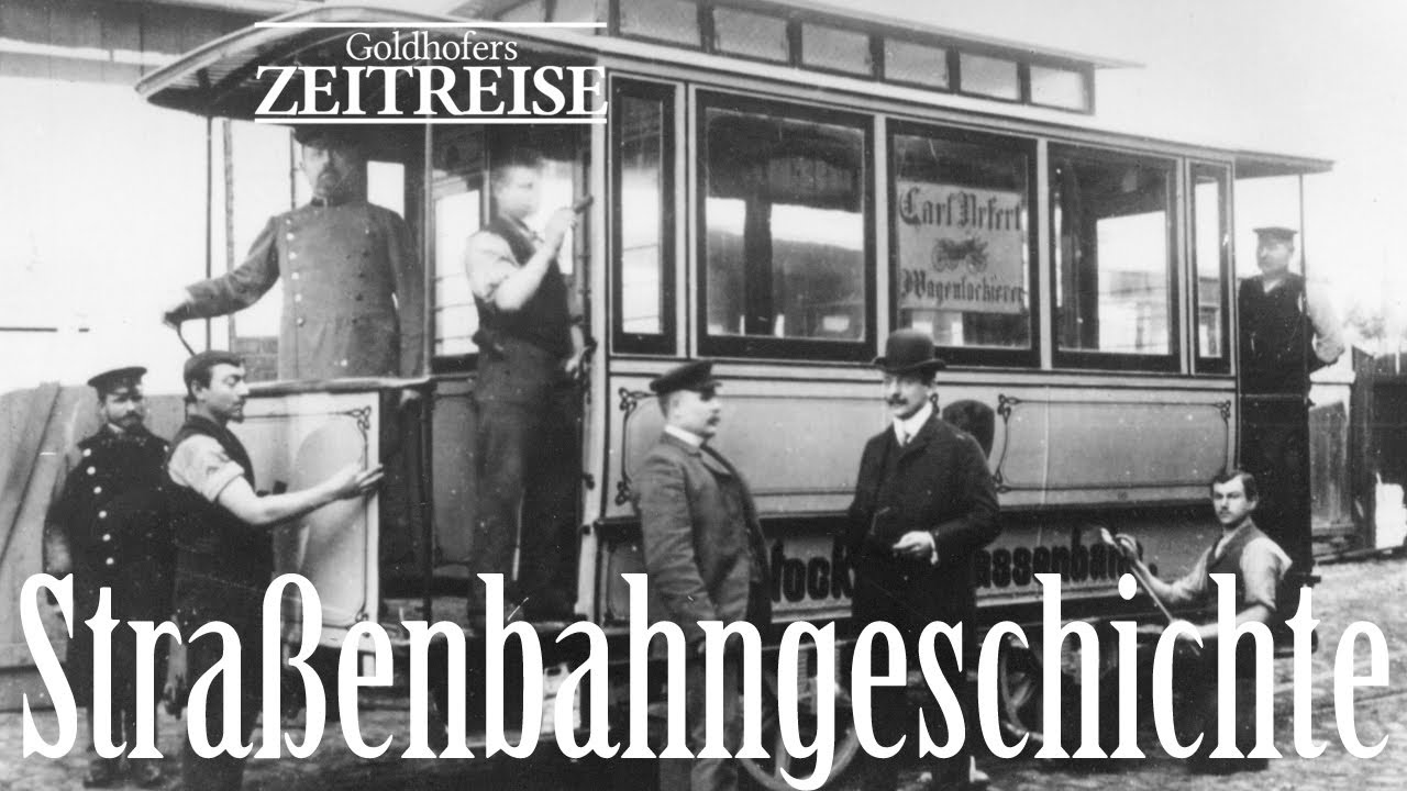 Goldhofers Zeitreise 05 - Eine Geschichte der Rostocker Straßenbahn
