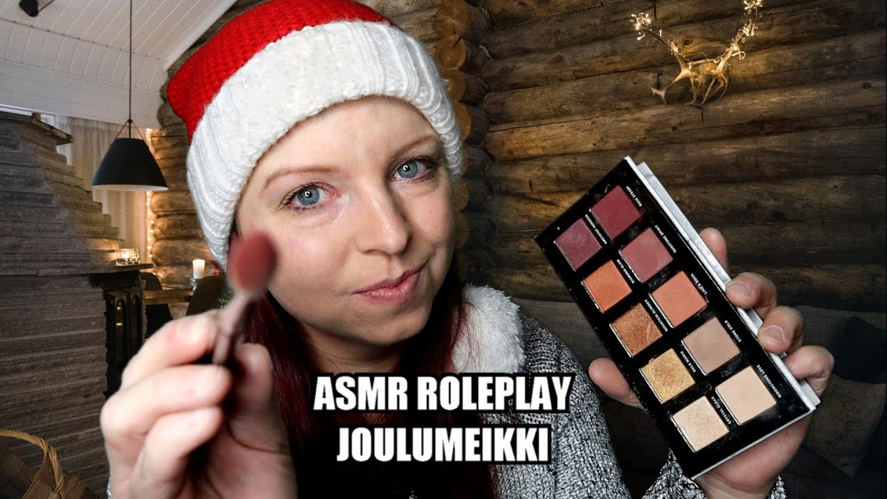 ASMR - MEIKKI ROLEPLAY #6 - Joulumeikki