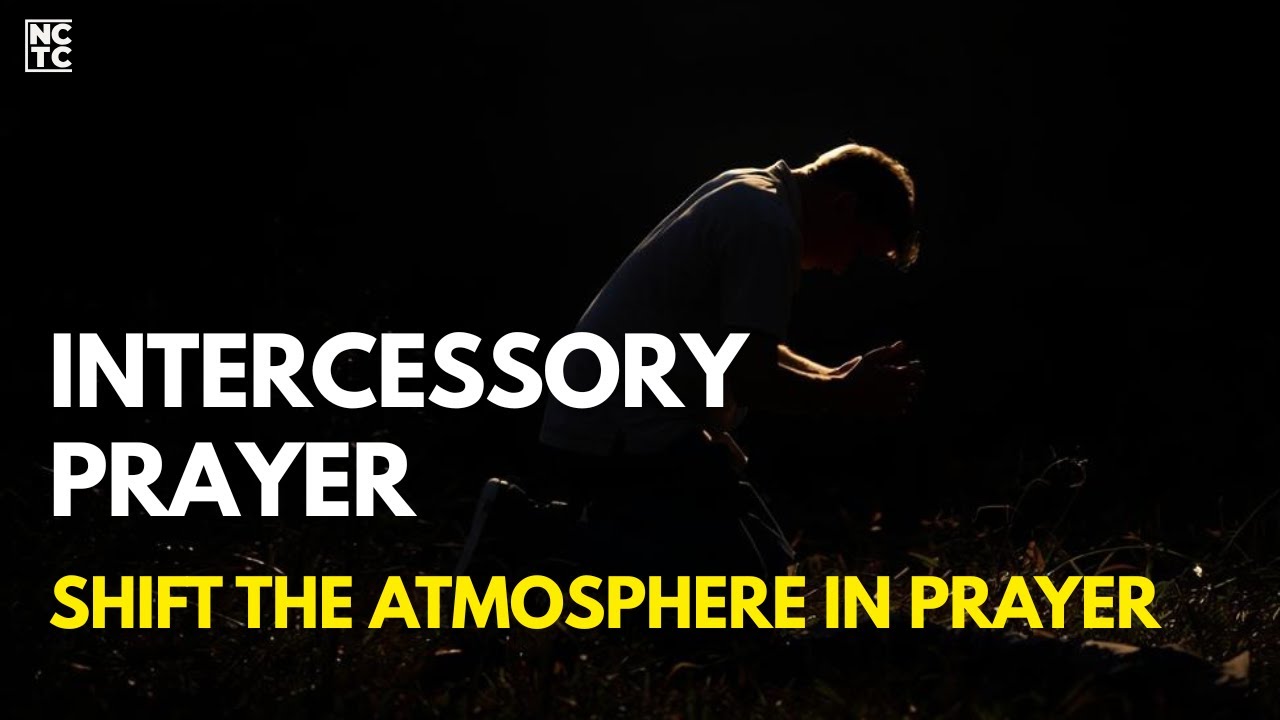 🔥 Intercessory Prayer &mdash; Shift the Atmosphere in Prayer | 1HR Prophetic Prayer LIVE