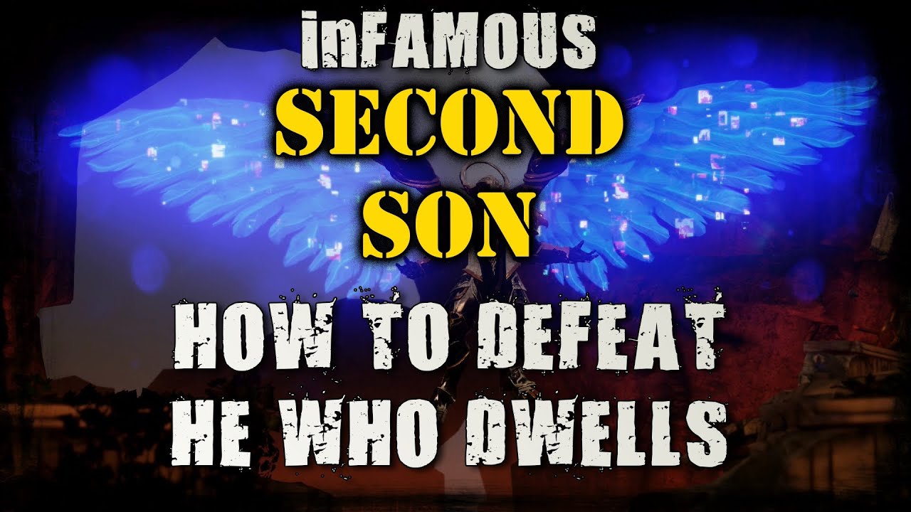 inFAMOUS Second Son Walkthrough | How to Defeat He Who Dwells (Big Ass Video Angel)
