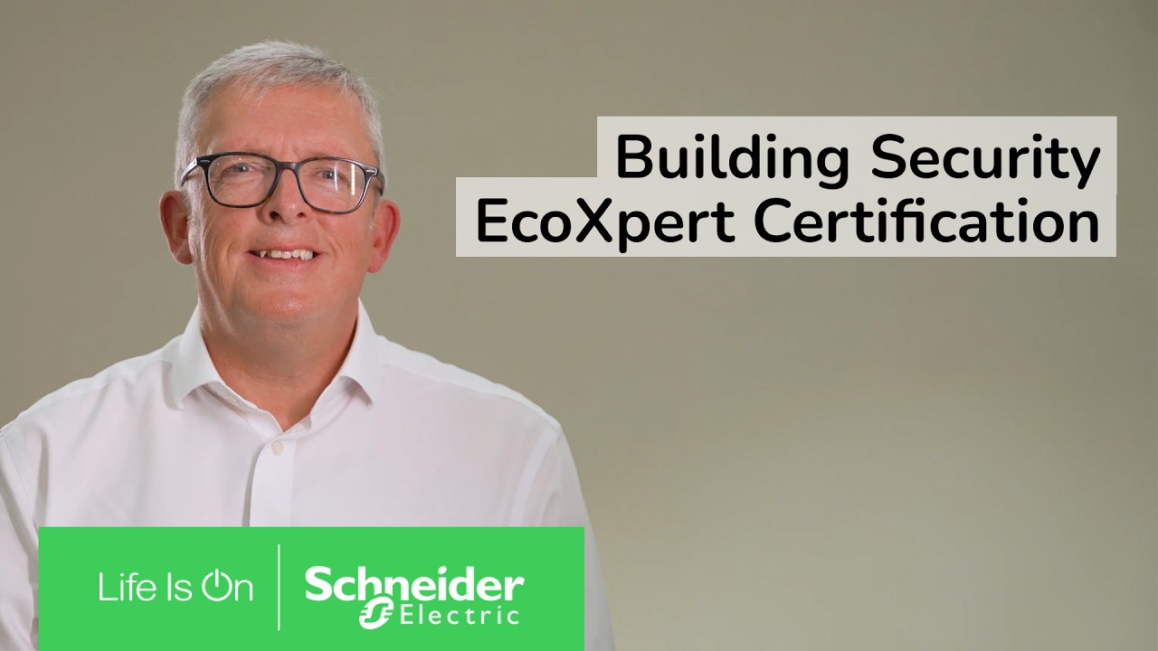 Building Security EcoXpert Certification | Schneider Electric