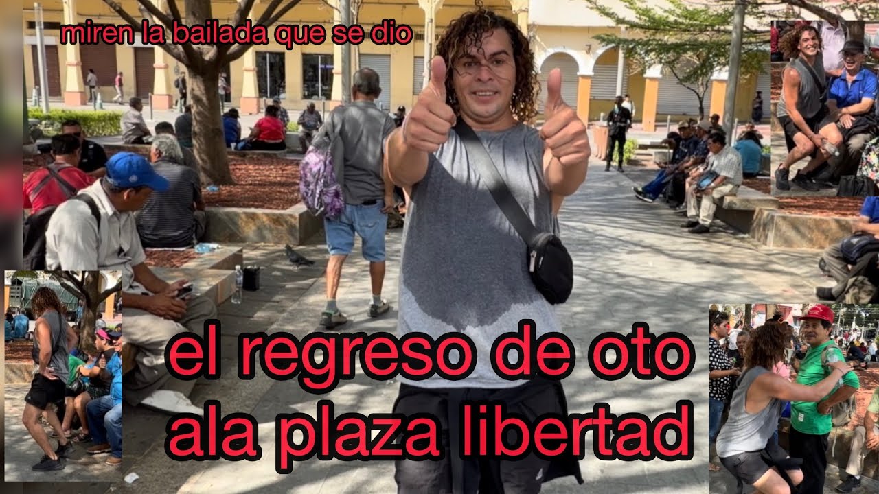 OTONIEL  HACIENDO UNA VICITA EN LA PLAZA LIBERTAD I NOS CUENTA que está muy bien 