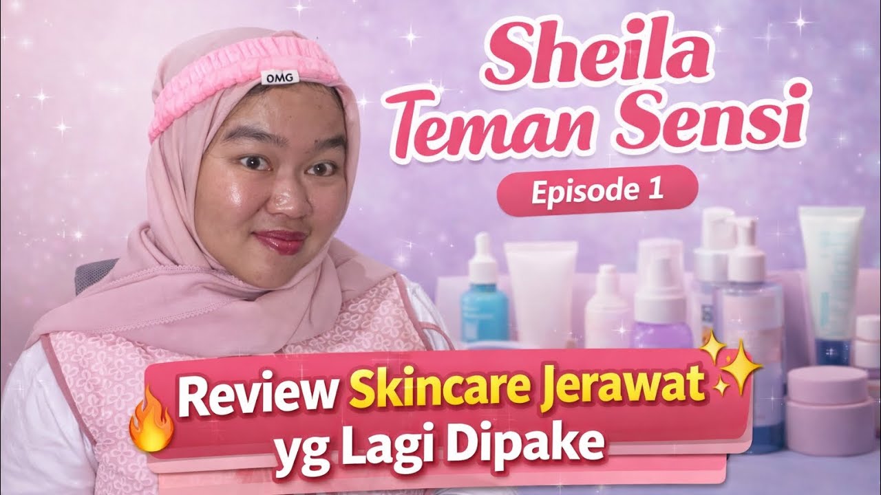 Sheila Teman Sensi Ep.1 | Skincare Jerawat yang Lagi Aku Pakai! Review Serum OMG 