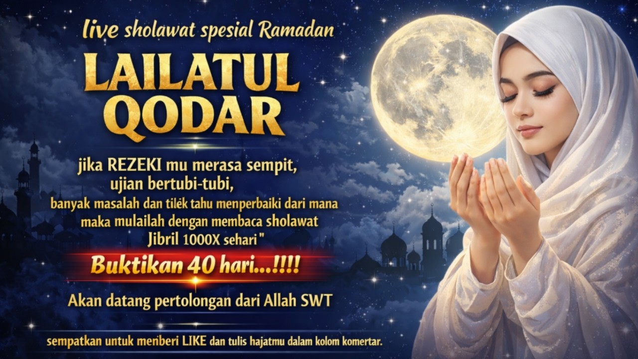 🔴 Live Sholawat Lailatul Qadar || Sholawat Penarik Rezeki Paling Mustajab | Sholawat Jibril Official