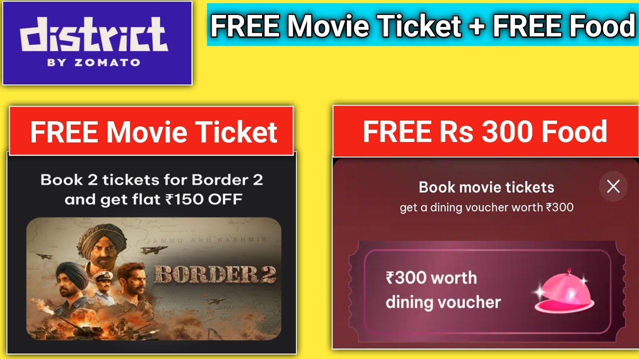 FREE Food ₹300 ll District 300 Dining Voucher ll Border 2 FREE Ticket l Movie ticket discount offer