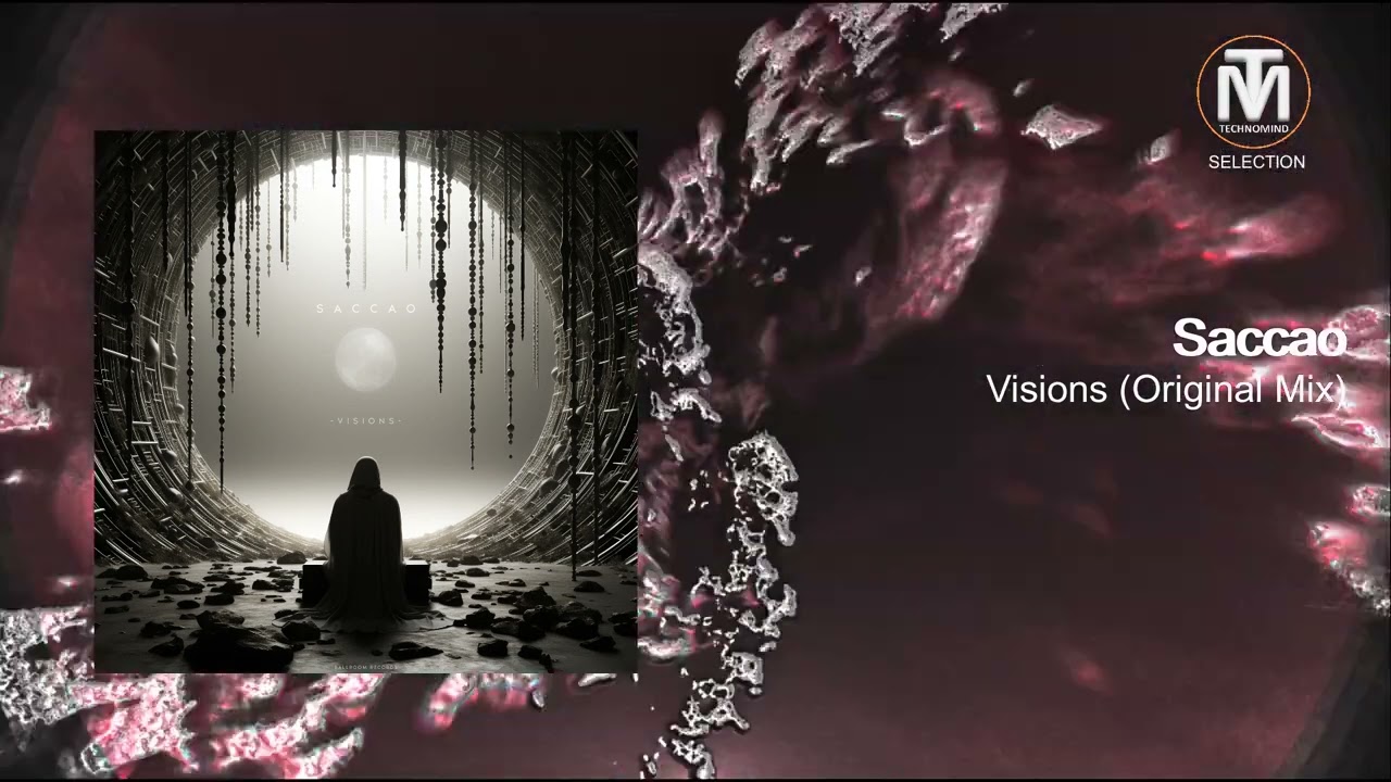 Saccao - Visions (Original Mix) [Ballroom Records]
