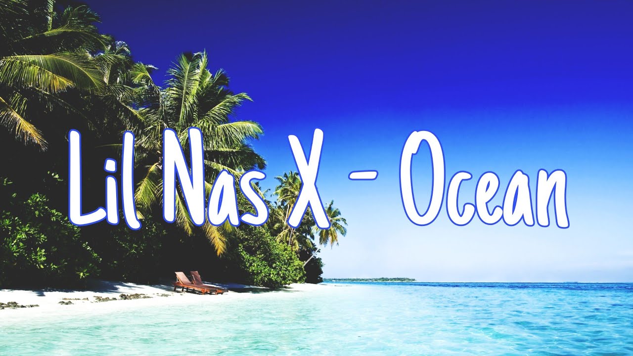 Lil Nas X - Ocean [Lyrics]