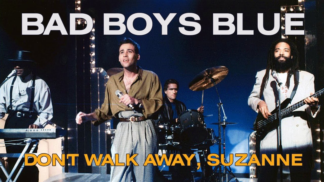 Bad Boys Blue - Don't Walk Away, Suzanne (Official Video) 1988