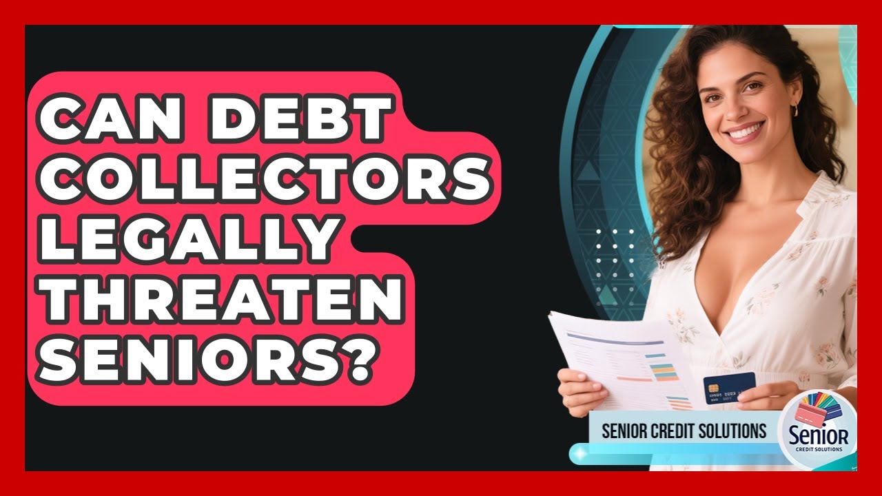 Can Debt Collectors Legally Threaten Seniors? - Senior Credit Solutions