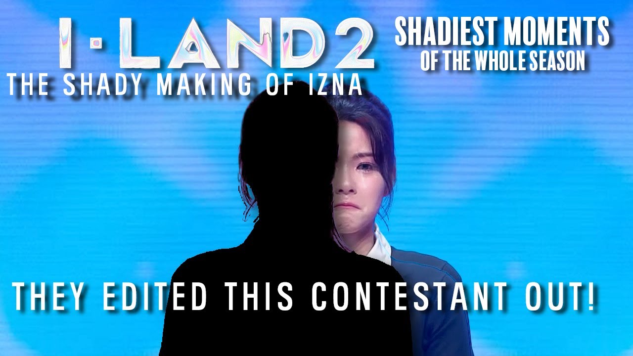 IZNA: the most toxic survival show of the year | I-LAND2 SHADIEST MOMENTS Full Series