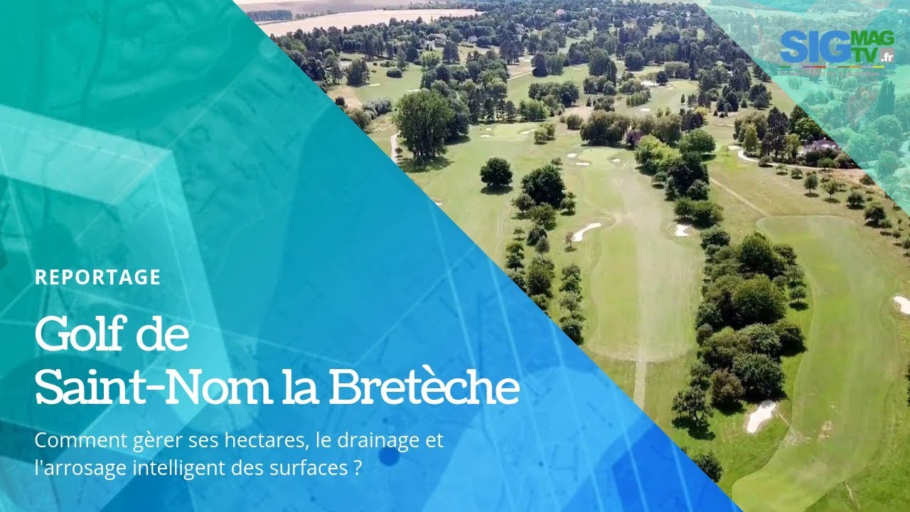 [Reportage SIGTV] Golf de Saint-Nom la Bretèche