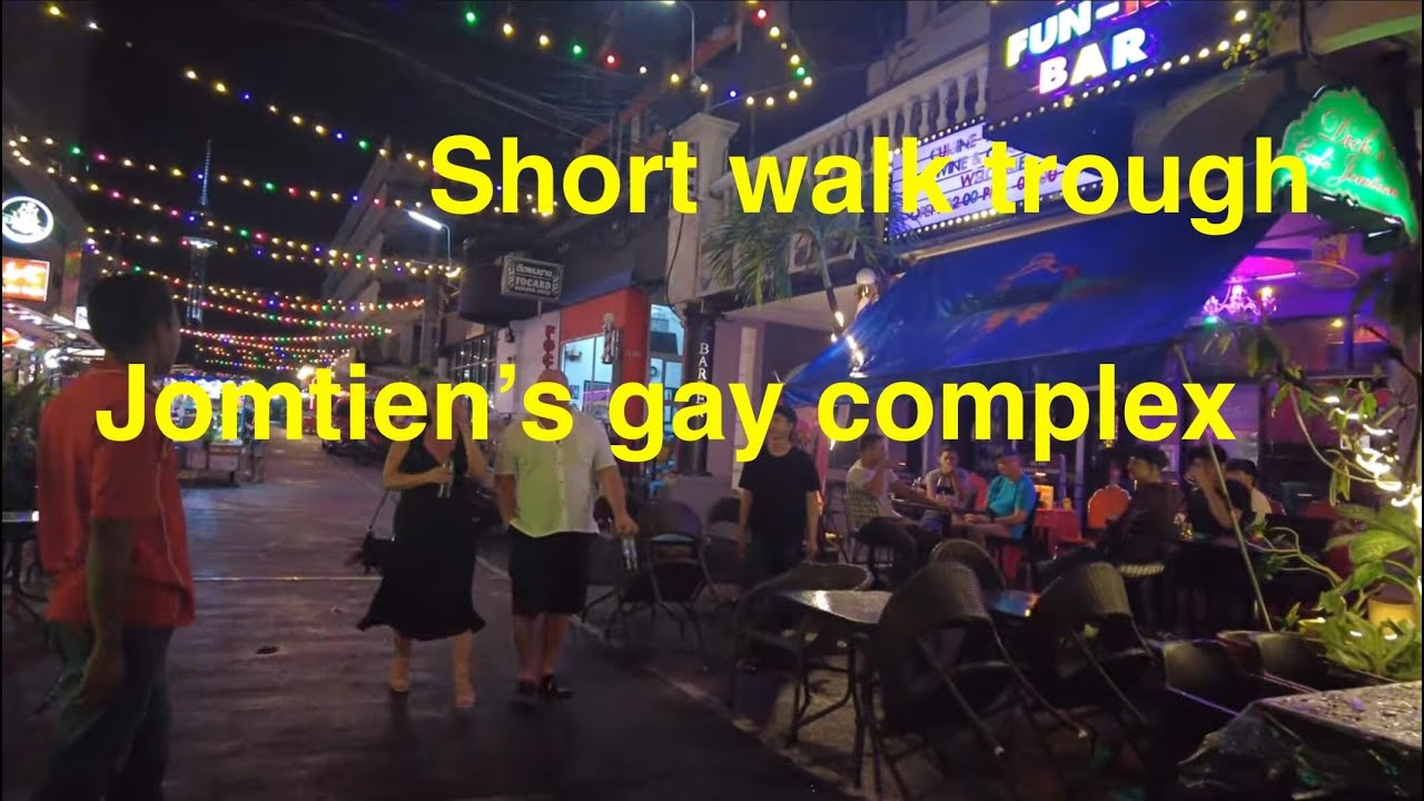 2025 Jomtien Complex Gay Area   4K