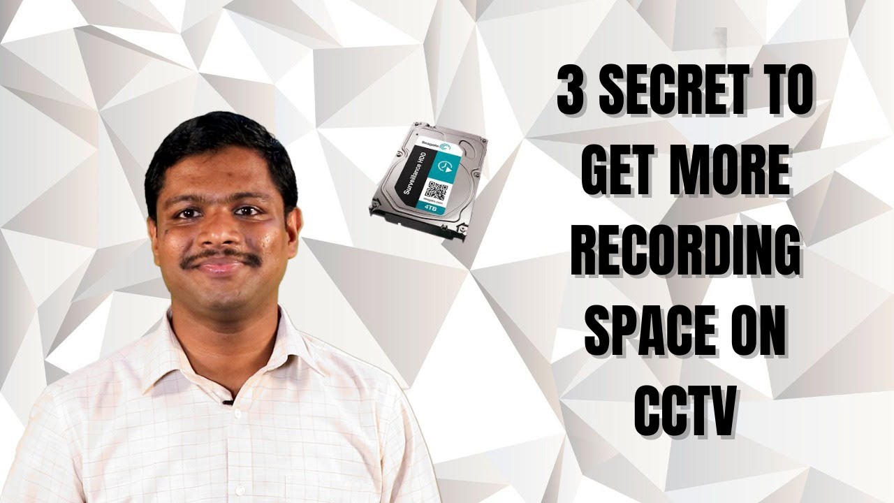 Secret tips | How to get more recording space on CCTV system |