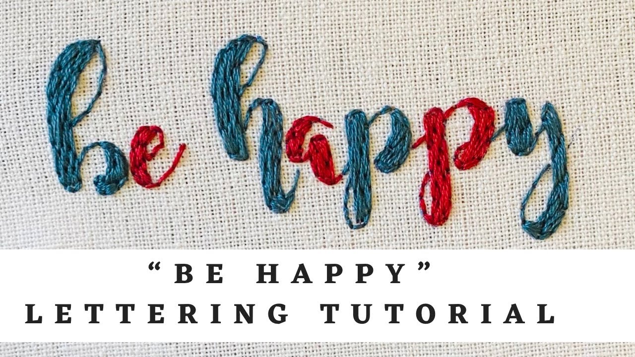 Be happy lettering Tutorial | afeei | embroidery By Afeei
