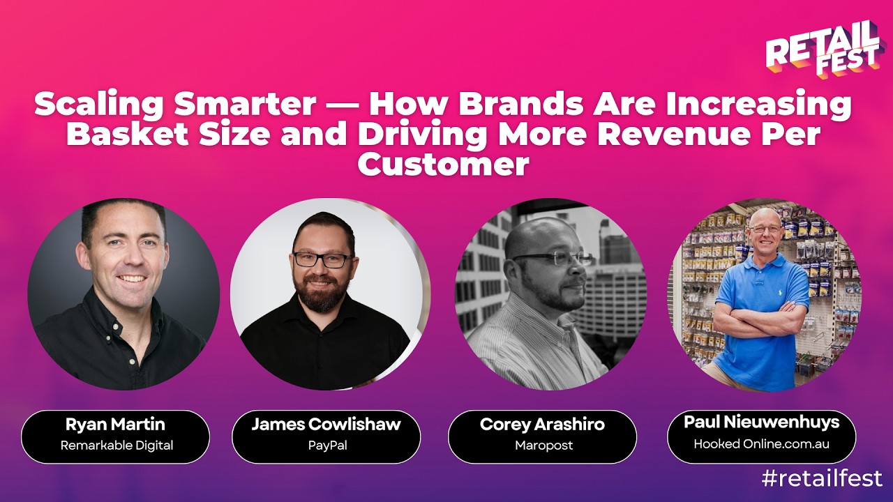Scaling Smart: How Brands Are Increasing Basket Size and Driving More Revenue | Retail Fest 2026
