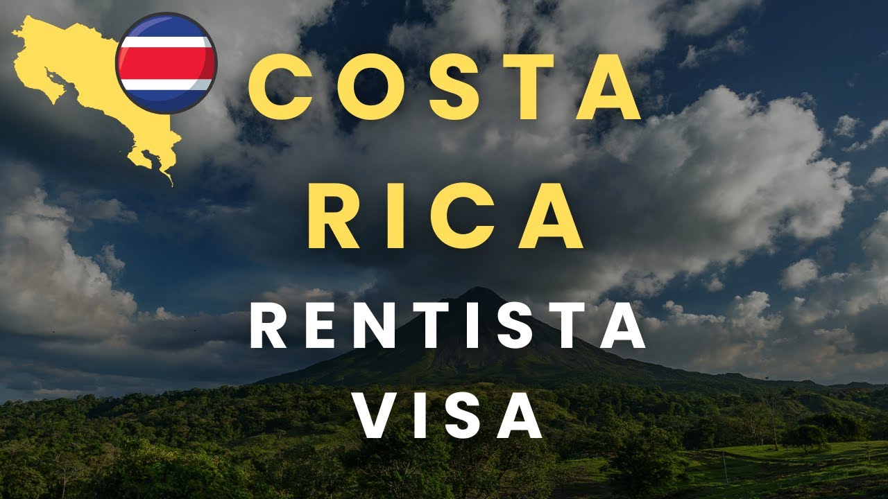 How to Get the Costa Rica Rentista Visa 🇨🇷