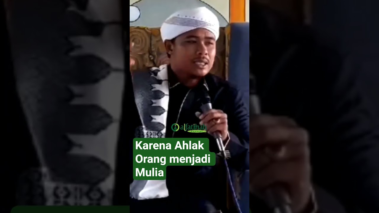 Karena Akhlakmu yang membuatmu mulia