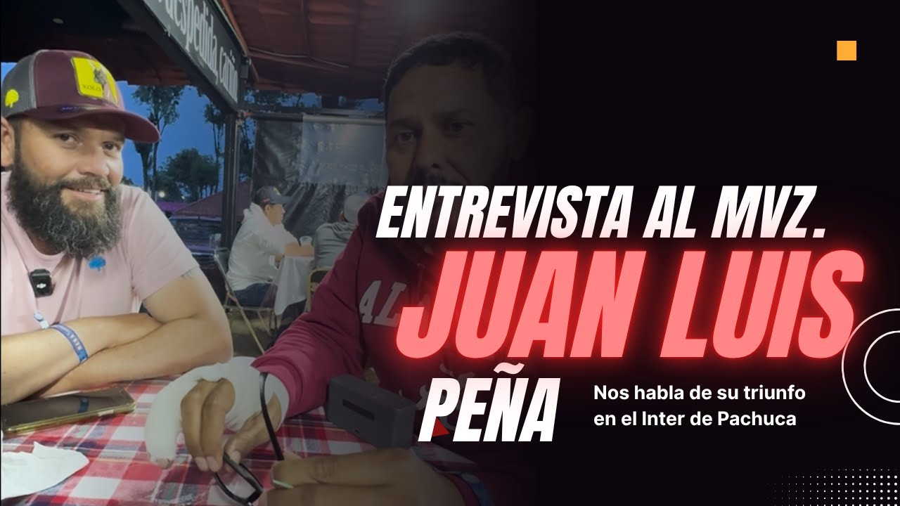 Triunfo, genética y poder híbrido: Entrevista al MVZ. Juan Luis Peña de Rancho Las Trojes
