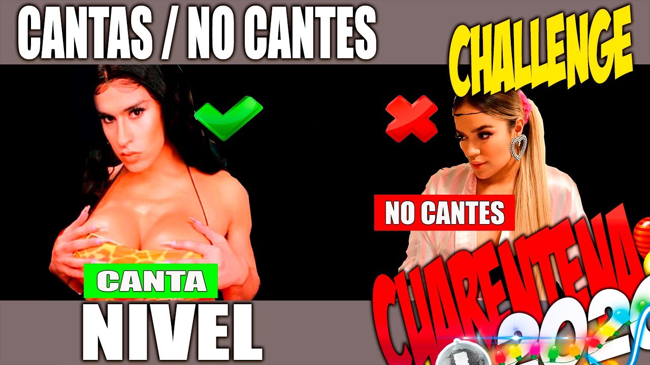 CANTAS NO CANTES  CHALLENGE║NIVEL CUARENTENA 2020 💥💣✅❌☣☢😲😷