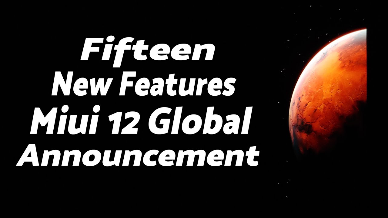 Fifteen New Features in MIUI 12 Global