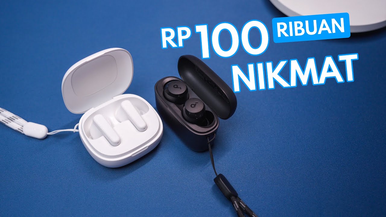 Anker Soundcore Bikin TWS Harga 100 Ribuan, Audionya Joss!